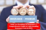 Premiums in Insurance